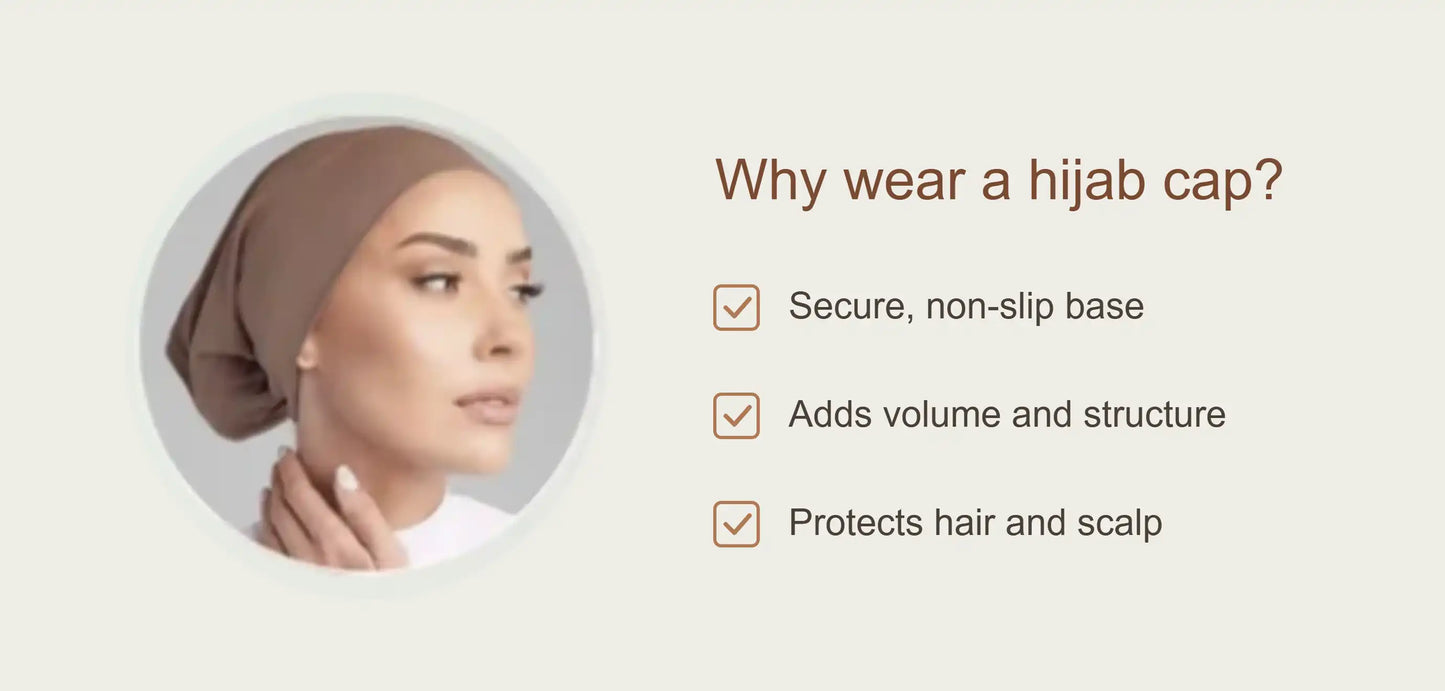 Woman wearing a tan hijab cap, with a list of benefits: secure non-slip base, adds volume and structure, protects hair and scalp