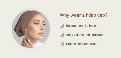 Woman wearing a tan hijab cap, with a list of benefits: secure non-slip base, adds volume and structure, protects hair and scalp